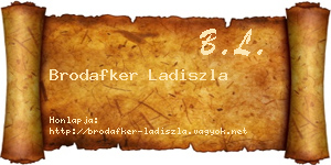 Brodafker Ladiszla névjegykártya